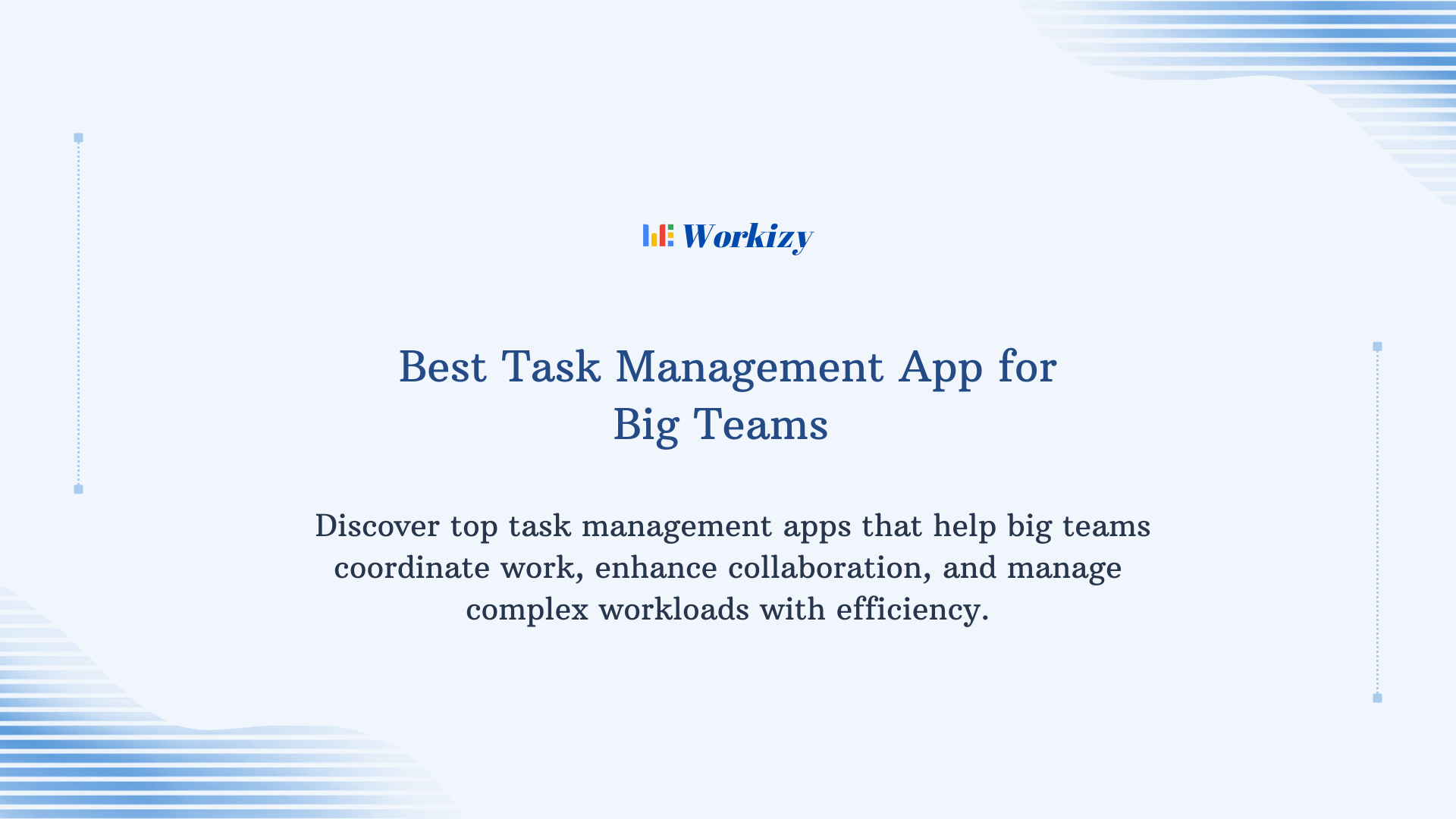 Best task management app for big teams designed to handle large-scale collaboration, task assignment, progress tracking, and team productivity.