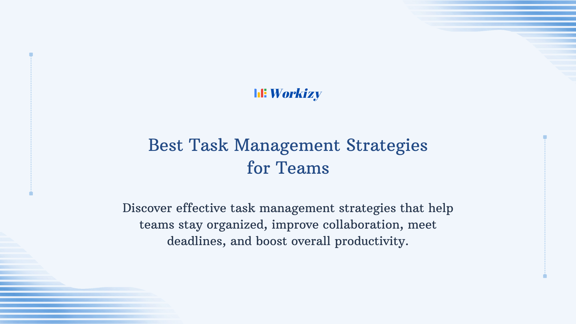 Best task management strategies for teams – proven methods to improve collaboration, productivity, task prioritization, and team efficiency.