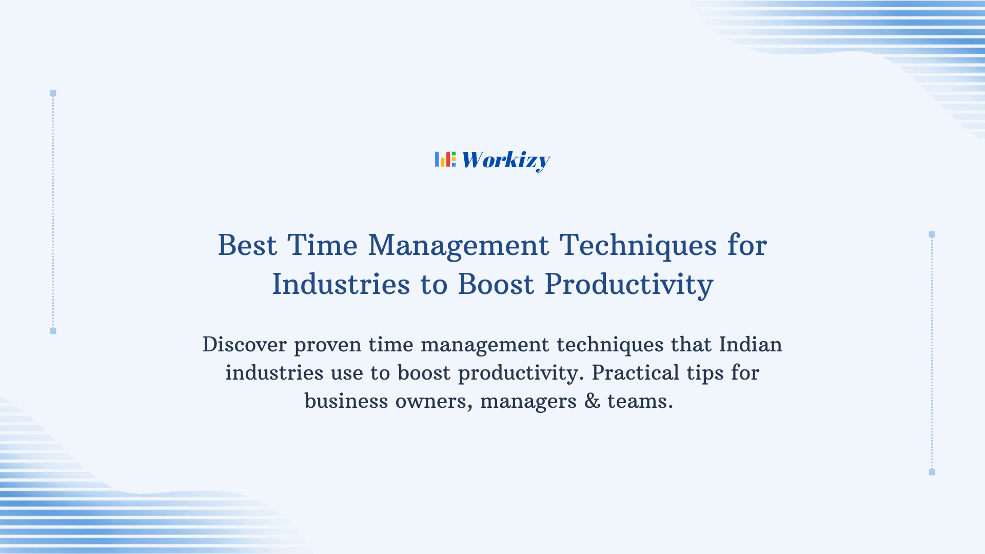 Best time management techniques for industries to boost productivity through effective scheduling, task prioritization, and efficient workflow management.