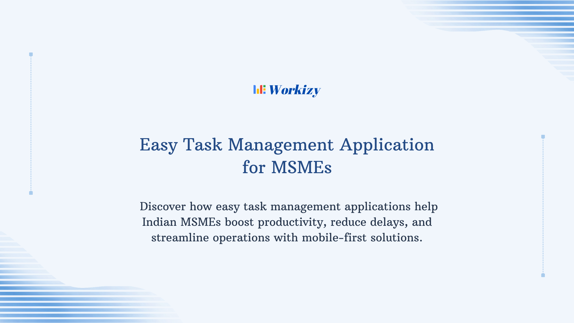 Easy task management application for MSMEs to organize work, track tasks, improve team productivity, and streamline daily business operations.
