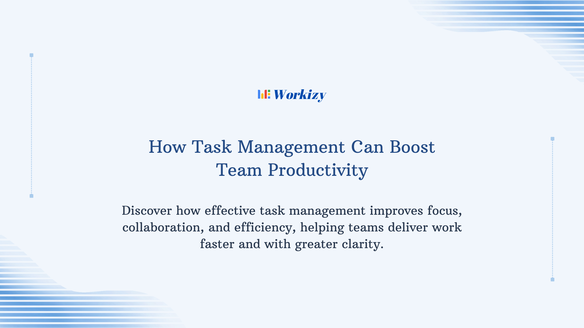 How task management can boost team productivity by improving collaboration, prioritization, accountability, and workflow efficiency for business teams.