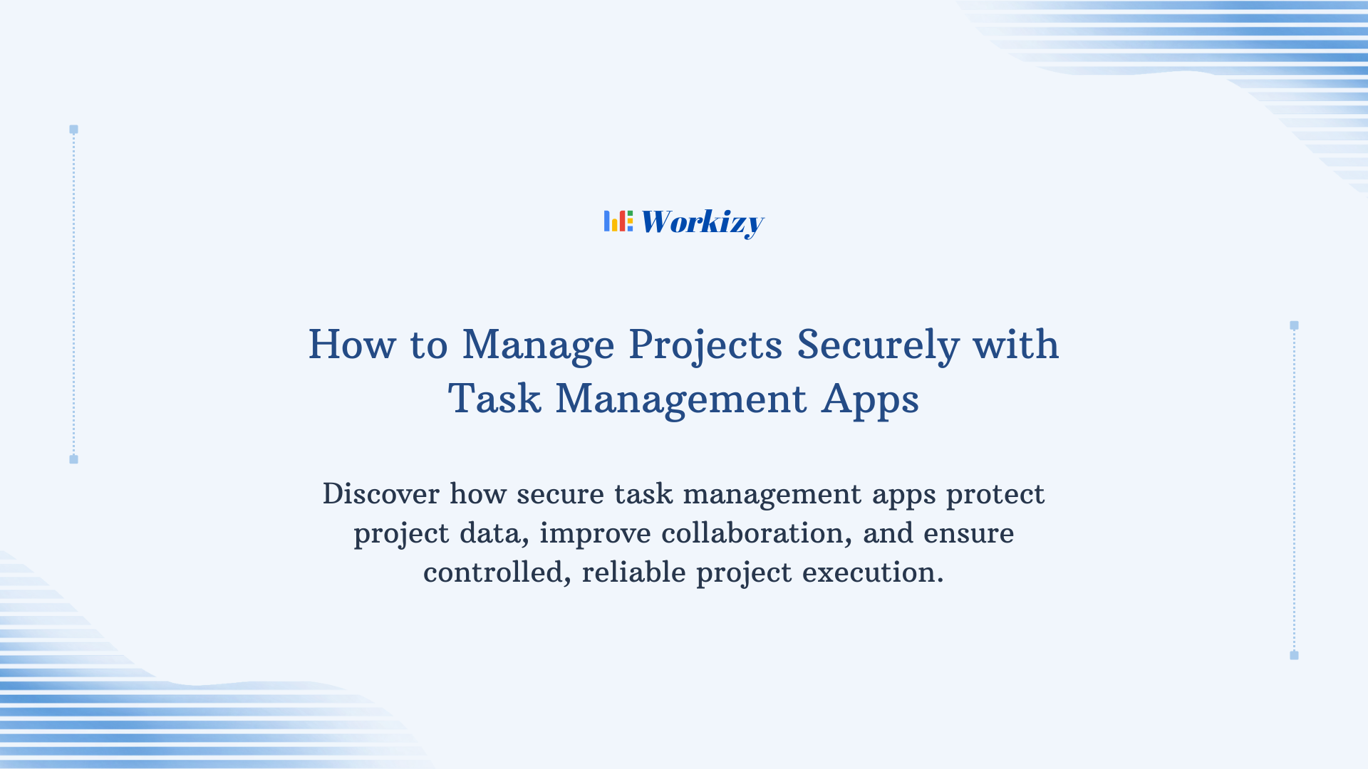How to manage projects securely with task management apps – ensure data protection, secure collaboration, and efficient project tracking for teams.