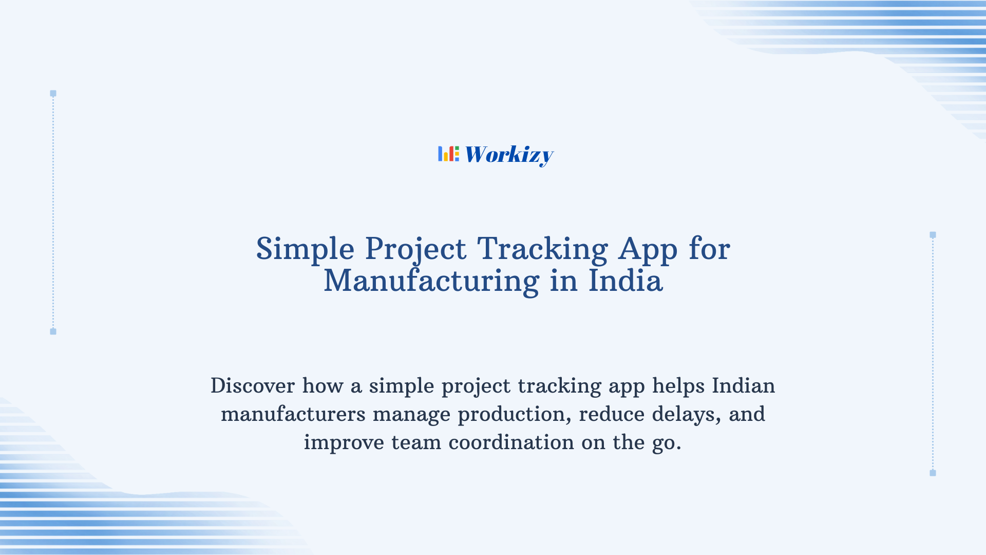 Simple project tracking app for manufacturing in India designed to manage production tasks, track progress, improve factory efficiency, and support small and mid-sized manufacturers.
