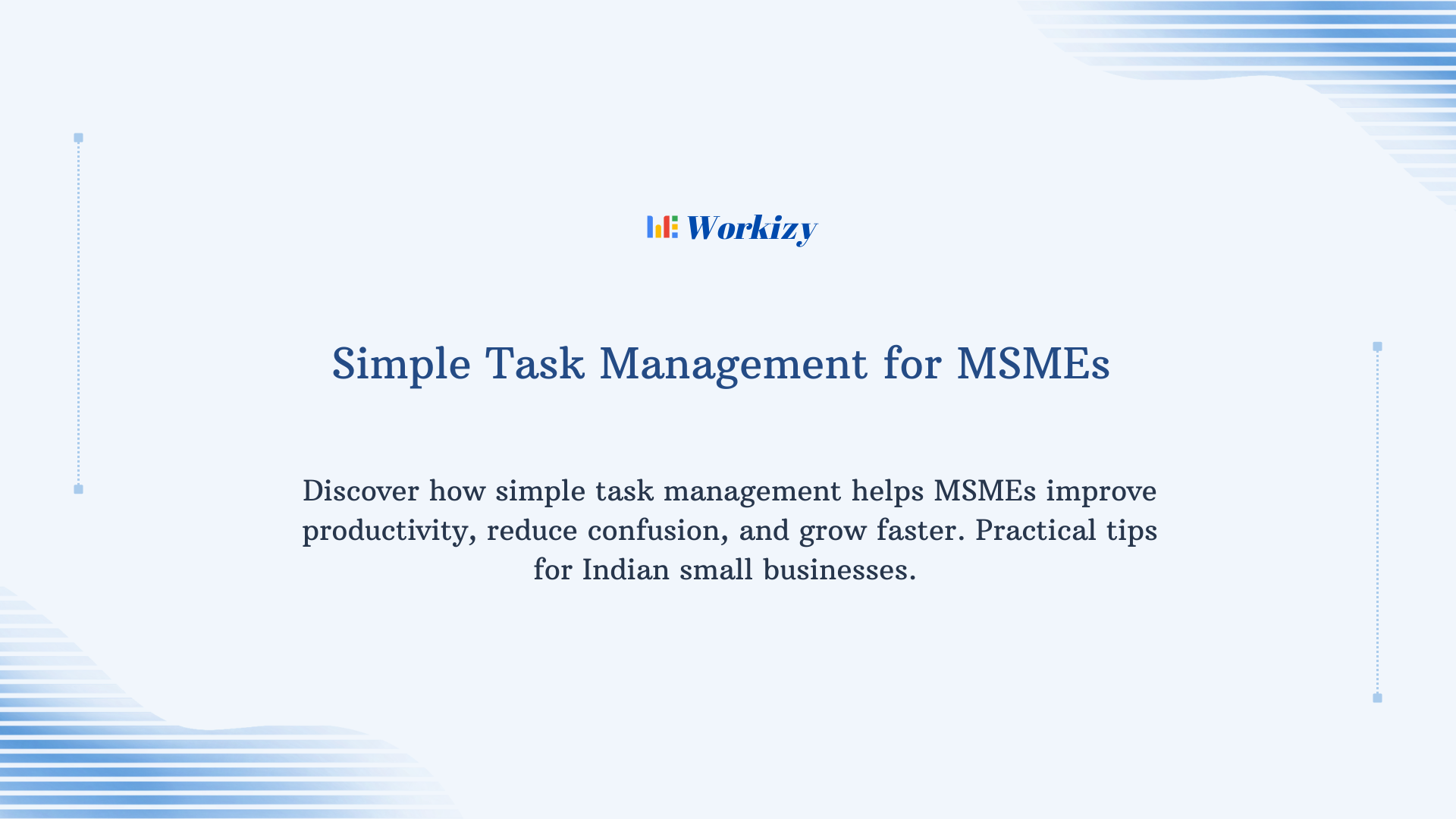 Simple task management for MSMEs to organize daily work, manage small teams, track tasks, and increase operational efficiency for growing businesses.