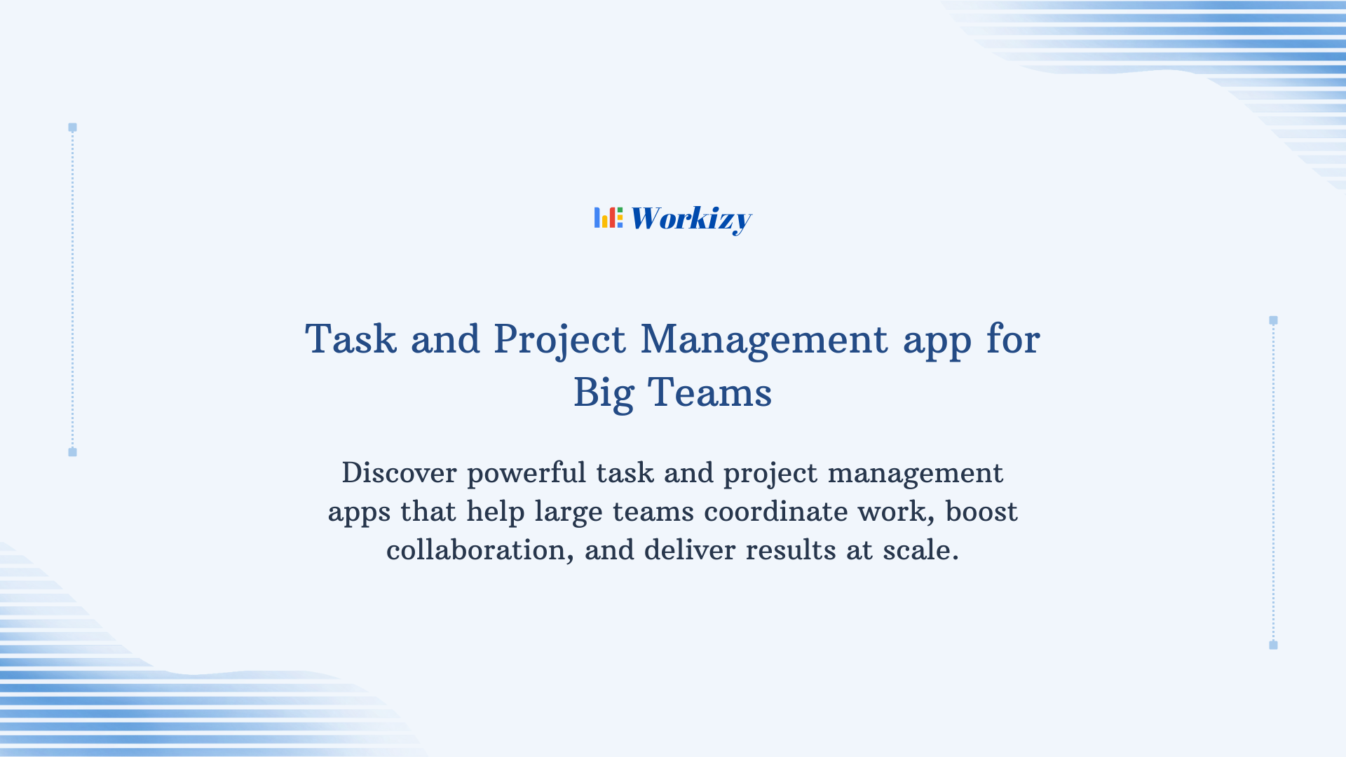 Task and project management app for big teams to manage complex workflows, collaborate across departments, track progress, and improve productivity at scale.