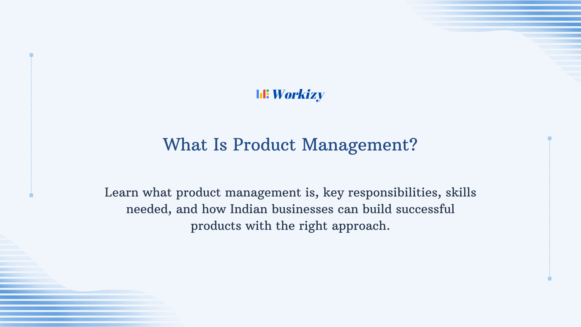 What is product management – explanation of product management roles, responsibilities, and processes for building successful products.
