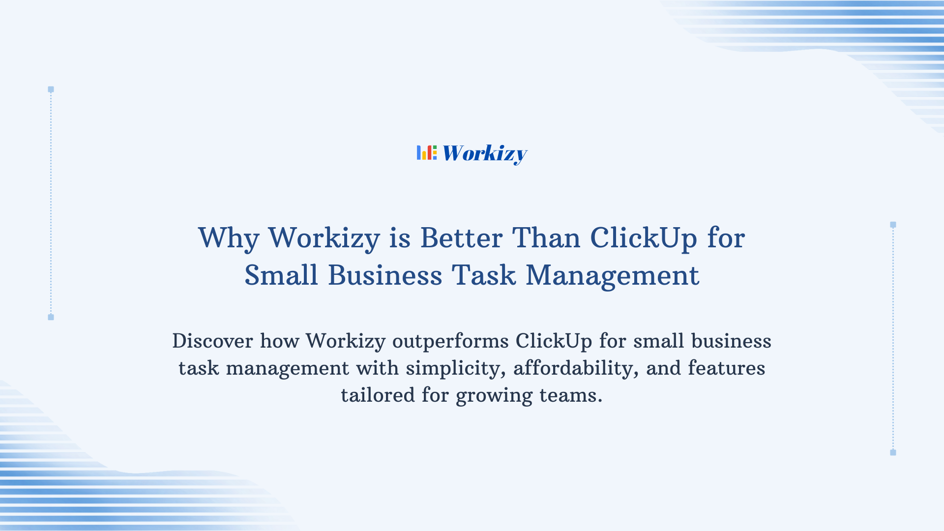 Why Workizy is better than ClickUp for small business task management – comparing features, affordability, and ease of use for efficient project tracking.